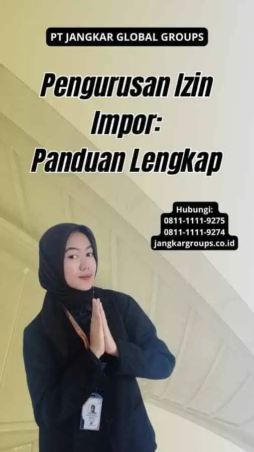 Pengurusan Izin Impor: Panduan Lengkap