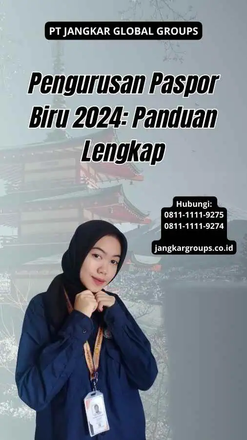 Pengurusan Paspor Biru 2024: Panduan Lengkap