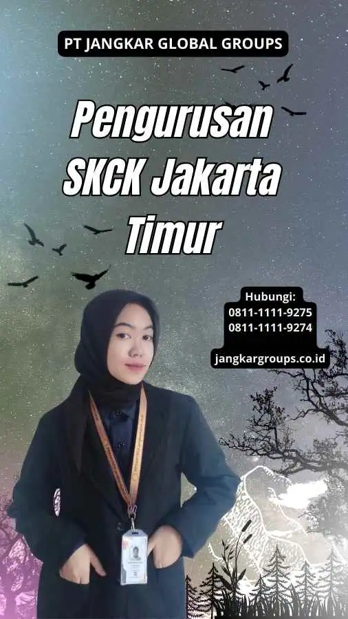 Pengurusan SKCK Jakarta Timur