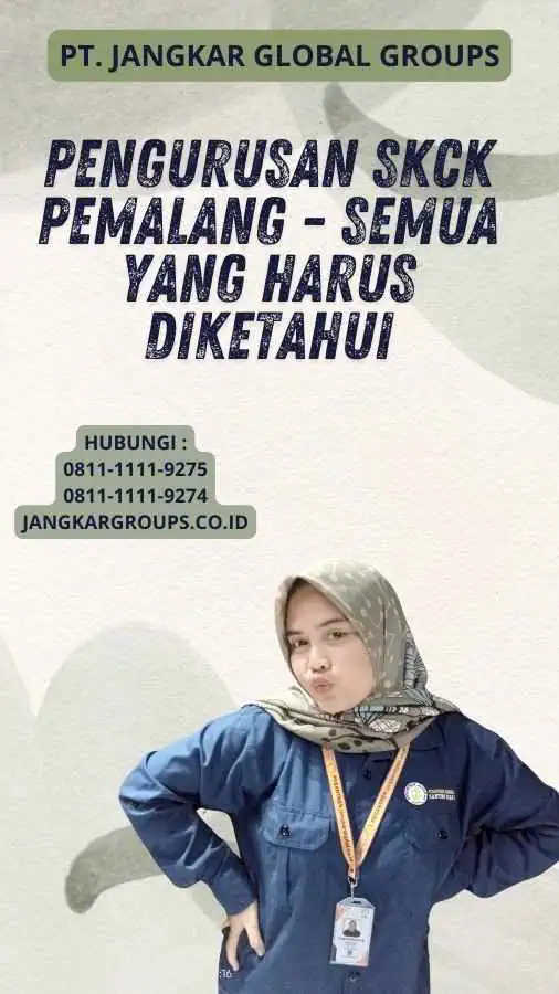 Pengurusan SKCK Pemalang - Semua yang Harus Diketahui