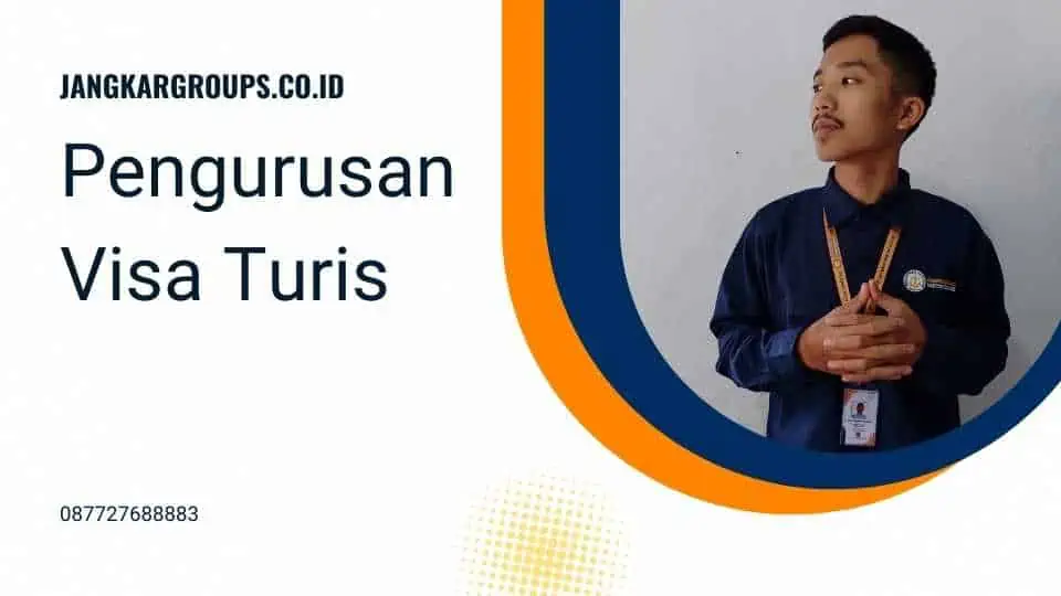 Pengurusan Visa Turis