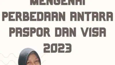 Penjelasan Mengenai Perbedaan Antara Paspor Dan Visa 2023