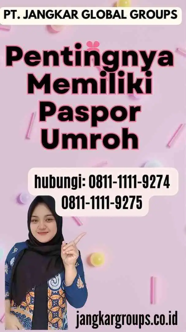 Pentingnya Memiliki Paspor Umroh