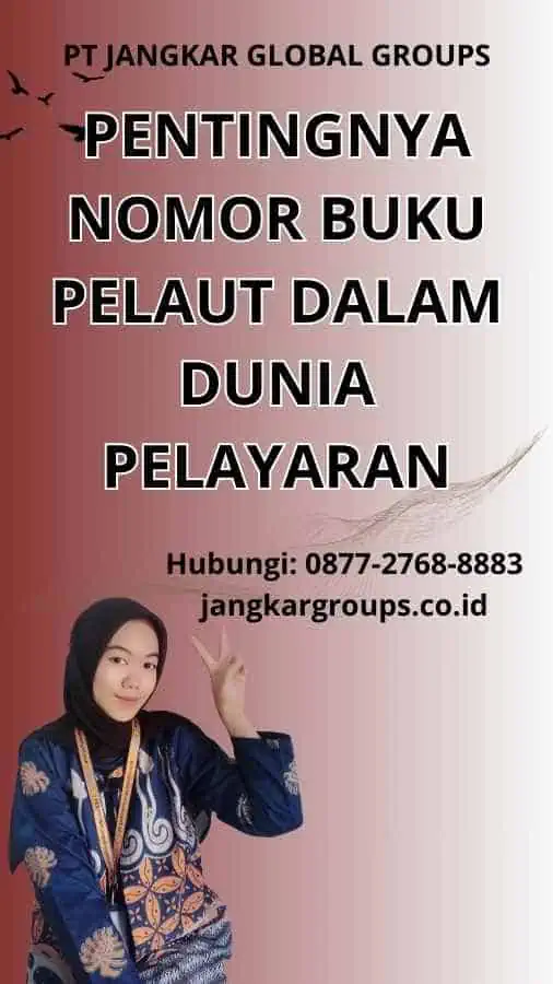 Pentingnya Nomor Buku Pelaut dalam Dunia Pelayaran