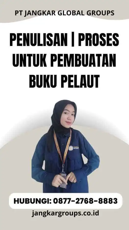 Penulisan | Proses Untuk Pembuatan Buku Pelaut