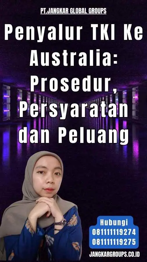 Penyalur TKI Ke Australia Prosedur, Persyaratan dan Peluang