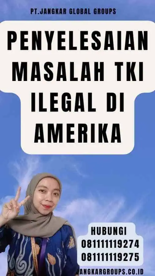 Penyelesaian Masalah TKI Ilegal di Amerika