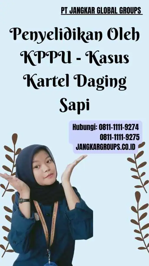 Penyelidikan Oleh KPPU Kasus Kartel Daging Sapi