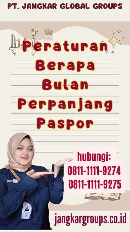 Peraturan Berapa Bulan Perpanjang Paspor