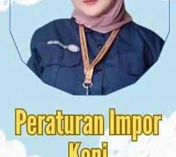 Peraturan Impor Kopi