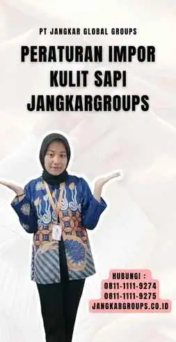 Peraturan Impor Kulit Sapi Jangkargroups