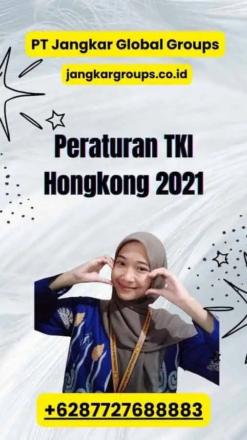 Peraturan TKI Hongkong 2021