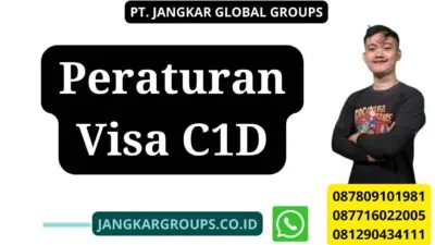 Peraturan Visa C1D