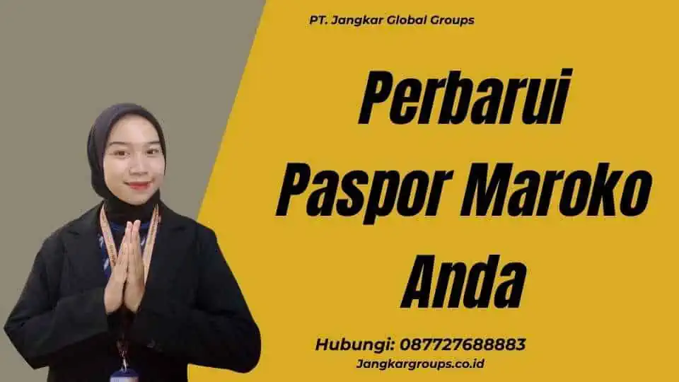 Perbarui Paspor Maroko Anda