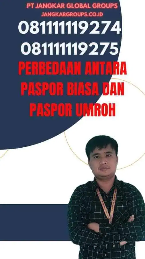 Perbedaan Antara Paspor Biasa Dan Paspor Umroh