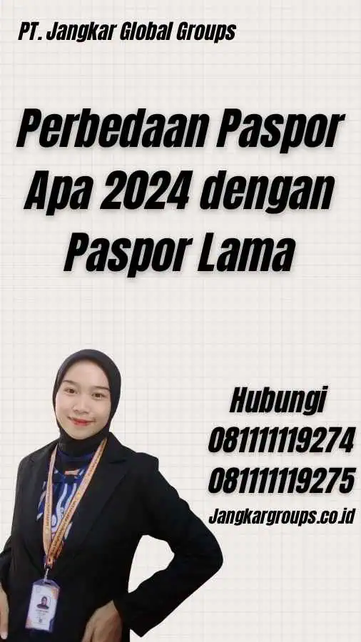 Perbedaan Paspor Apa 2024 dengan Paspor Lama