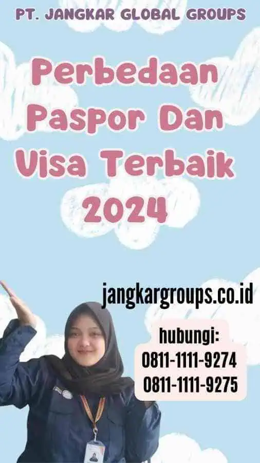 Perbedaan Paspor Dan Visa Terbaik 2024