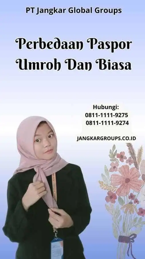 Perbedaan Paspor Umroh Dan Biasa