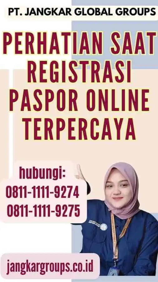 Perhatian Saat Registrasi Paspor Online Terpercaya