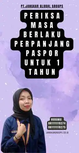 Periksa Masa Berlaku Perpanjang Paspor Untuk 1 Tahun