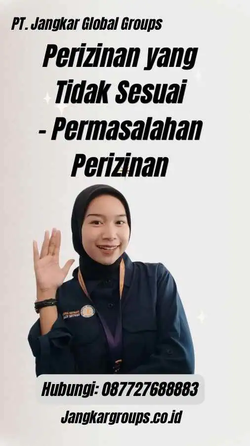 Perizinan yang Tidak Sesuai - Permasalahan Perizinan