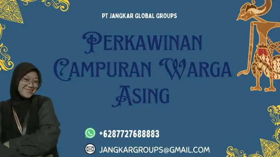 Perkawinan Campuran Warga Asing