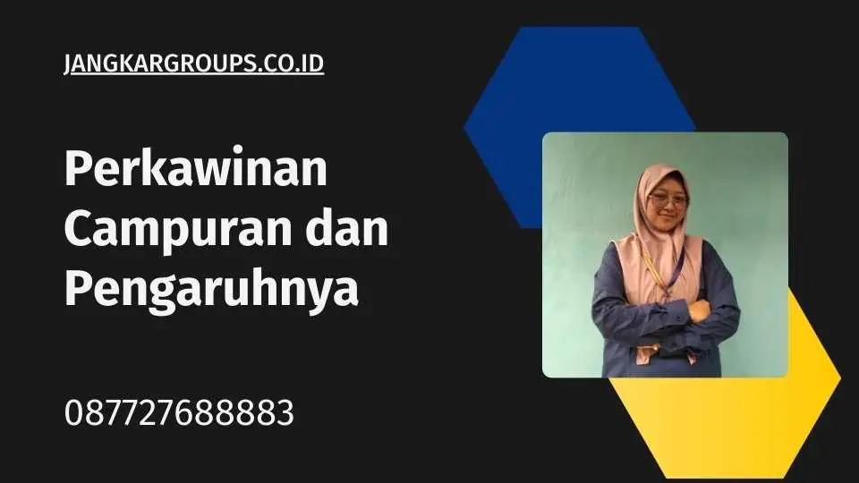 Perkawinan Campuran dan Pengaruhnya