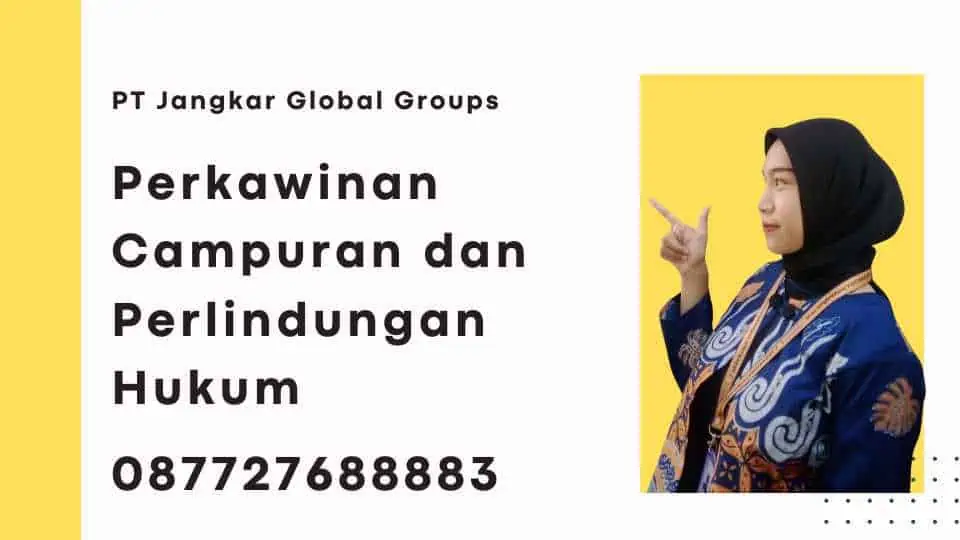 Perkawinan Campuran dan Perlindungan Hukum