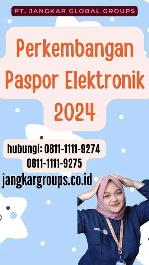 Perkembangan Paspor Elektronik 2024