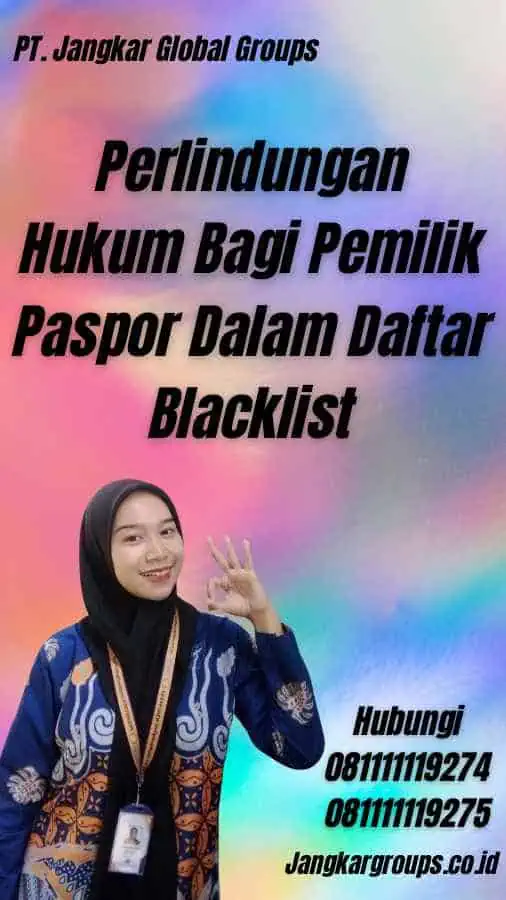 Perlindungan Hukum Bagi Pemilik Paspor Dalam Daftar Blacklist