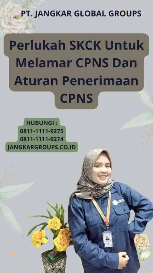 Perlukah SKCK Untuk Melamar CPNS Dan Aturan Penerimaan CPNS