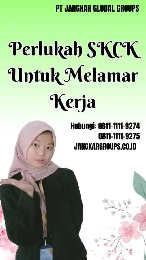 Perlukah SKCK Untuk Melamar Kerja