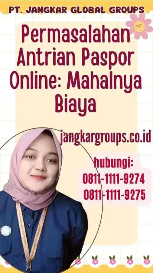 Permasalahan Antrian Paspor Online Mahalnya Biaya