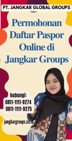 Permohonan Daftar Paspor Online di Jangkar Groups