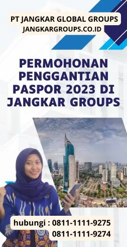 Permohonan Penggantian Paspor 2023 di Jangkar Groups