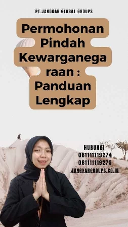 Permohonan Pindah Kewarganegaraan Panduan Lengkap