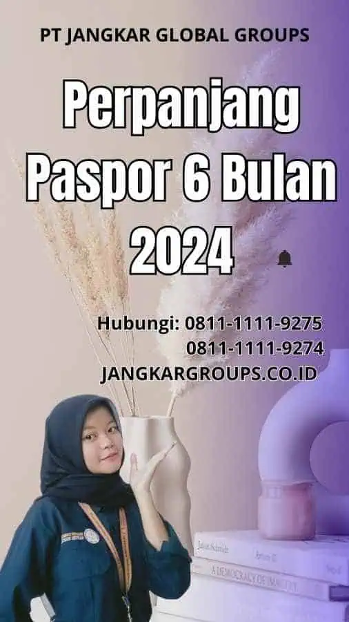 Perpanjang Paspor 6 Bulan 2024