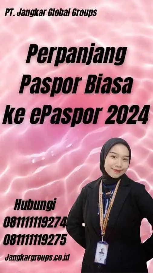 Perpanjang Paspor Biasa ke ePaspor 2024