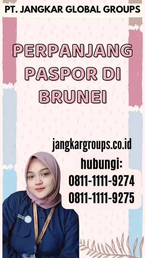 Perpanjang Paspor Di Brunei