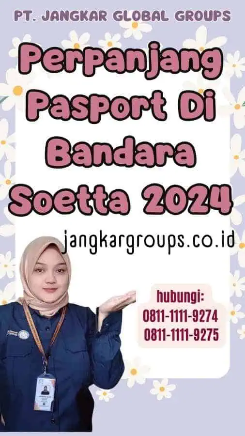 Perpanjang Pasport Di Bandara Soetta 2024