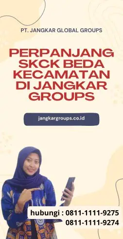 Perpanjang SKCK Beda Kecamatan di Jangkar Groups