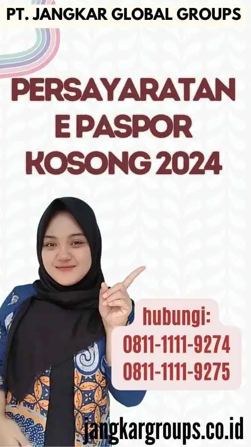 Persayaratan E Paspor Kosong 2024