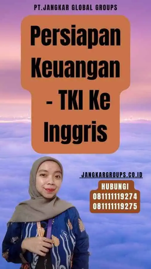 Persiapan Keuangan - TKI Ke Inggris