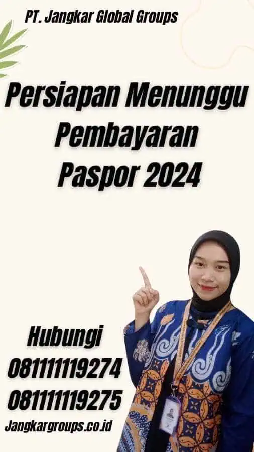 Persiapan Menunggu Pembayaran Paspor 2024