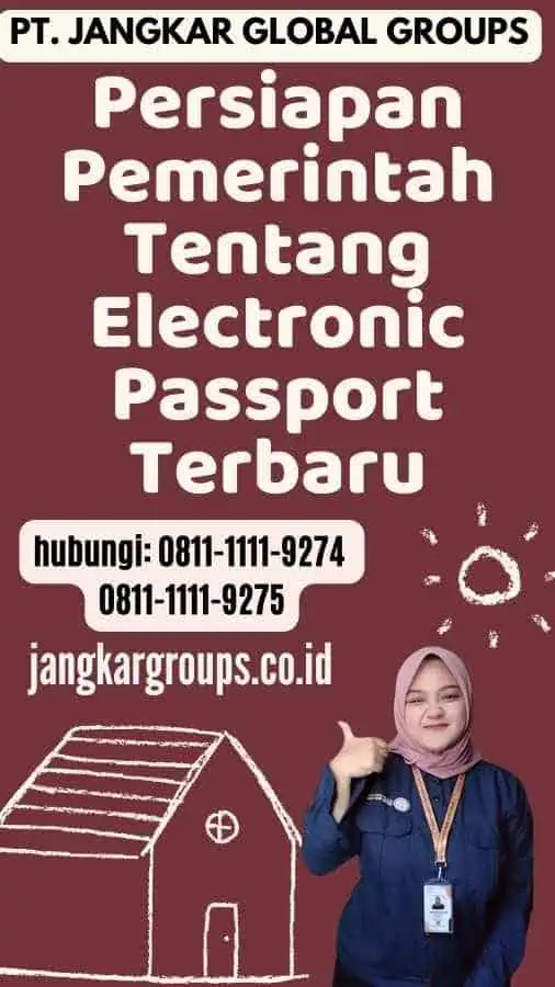 Persiapan Pemerintah Tentang Electronic Passport Terbaru