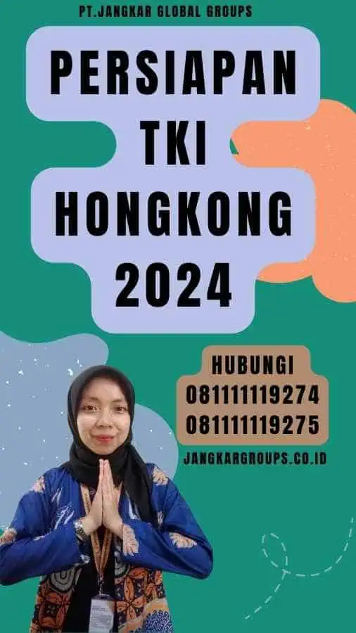 Persiapan TKI Hongkong 2024