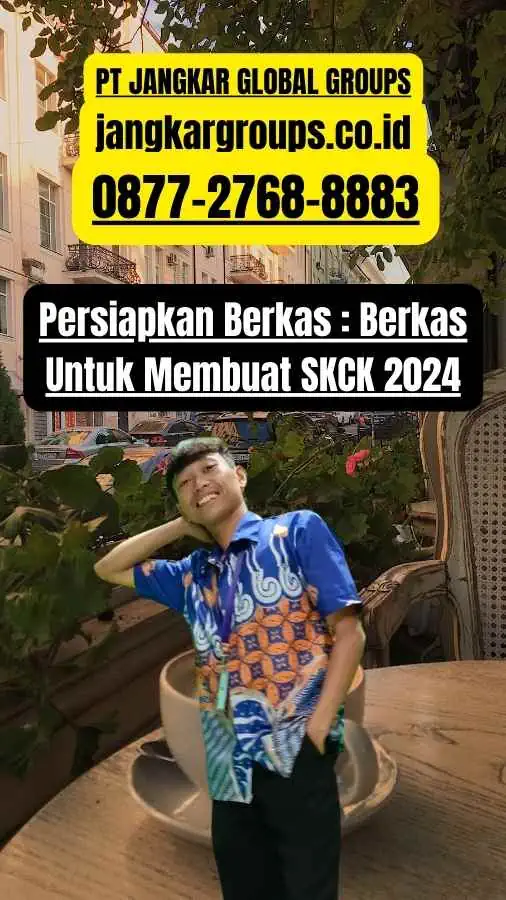 Persiapkan Berkas Berkas Untuk Membuat SKCK 2024