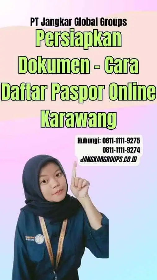 Persiapkan Dokumen Cara Daftar Paspor Online Karawang