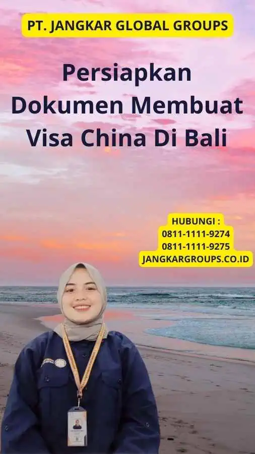 Persiapkan Dokumen Membuat Visa China Di Bali