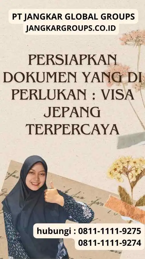 Persiapkan dokumen yang di perlukan Visa Jepang Terpercaya Visa Jepang Terpercaya